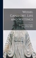 Wessel Gansfort, Life and Writings