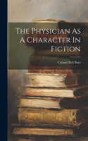 Physician As A Character In Fiction