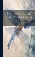 Highland Light, and Other Poems