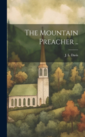 Mountain Preacher ..