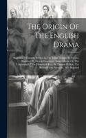 The Origin Of The English Drama