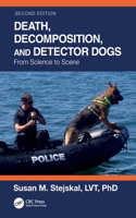 Death, Decomposition, and Detector Dogs