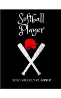 Softball Player 2020 Weekly Planner: A 52-Week Calendar For Athletes