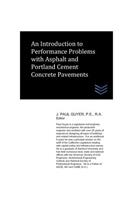 Introduction to Performance Problems with Asphalt and Portland Cement Concrete Pavements