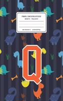 Primary Composition Notebook Grades K-2 Story Journal Q