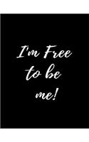 I'm Free to Be Me