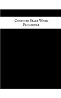 Confined Space Work Procedure: Confined Space Journal - Confined Space Logbook