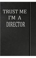 Trust Me I'm a Director