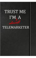 Trust Me I'm Almost a Telemarketer: Beer Tasting Log Journal Book Notebook 120 Pages 6x9