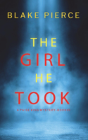 Girl He Took (A Paige King FBI Suspense Thriller-Book 3)