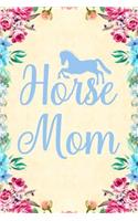 Horse Mom: Notebook to Write in for Mother's Day, Mother's day horse mom gifts, horse journal, horse notebook, Horse gifts for mom