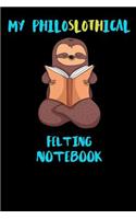 My Philoslothical Felting Notebook: Funny Blank Lined Notebook Journal Gift Idea For (Lazy) Sloth Spirit Animal Lovers