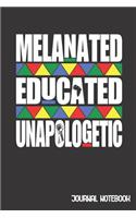 Melanated Educated Unapologetic