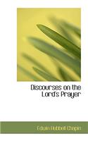 Discourses on the Lord's Prayer