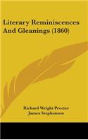 Literary Reminiscences And Gleanings (1860)