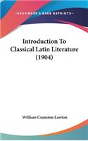 Introduction To Classical Latin Literature (1904)