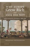 Why Europe Grew Rich and Asia Did Not