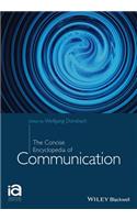 The Concise Encyclopedia of Communication