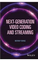 Next-Generation Video Coding and Streaming