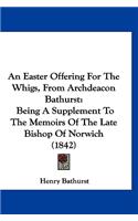 Easter Offering For The Whigs, From Archdeacon Bathurst