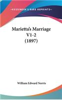 Marietta's Marriage V1-2 (1897)