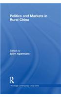 Politics and Markets in Rural China