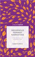 Indigenous Feminist Narratives