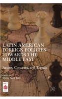 Latin American Foreign Policies towards the Middle East