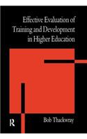 The Effective Evaluation of Training and Development in Higher Education