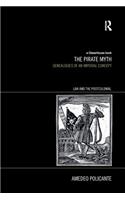 The Pirate Myth: Genealogies of an Imperial Concept(Law and the Postcolonial)