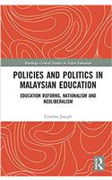 Policies and Politics in Malaysian Education