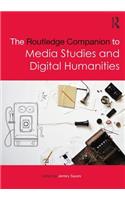 The Routledge Companion to Media Studies and Digital Humanities