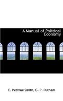 A Manual of Political Economy