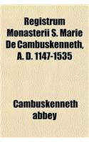 Registrum Monasterii S. Marie de Cambuskenneth, A. D. 1147-1535