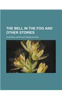 The Bell in the Fog and Other Stories