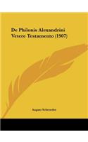 De Philonis Alexandrini Vetere Testamento (1907)