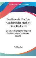 Kampfe Um Die Akademische Freiheit Einst Und Jetzt