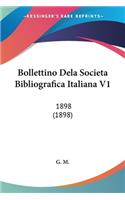 Bollettino Dela Societa Bibliografica Italiana V1