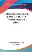 Historische Nasporingen, in Den Jare 1838, in Frankrijk Gedaan (1864)