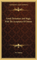 Greek Divination And Magic With The Acceptance Of Omens