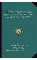 History, Prophecy And The Monuments Or Israel And The Nations V3