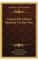 Lectures On Clinical Medicine V2, Part Two