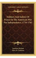 Soldiers and Sailors of France in the American War for Independence, 1776-1783