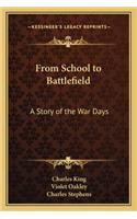 From School to Battlefield