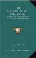 The Passing of the Phantoms
