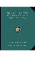 Eighth-Century Latin-Anglo-Saxon Glossary (1890)