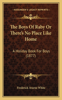 The Boys Of Raby Or There's No Place Like Home