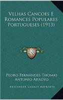 Velhas Cancoes E Romances Populares Portugueses (1913)