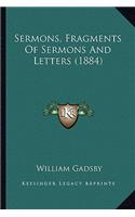 Sermons, Fragments Of Sermons And Letters (1884)