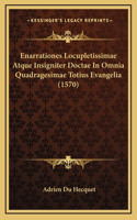 Enarrationes Locupletissimae Atque Insigniter Doctae In Omnia Quadragesimae Totius Evangelia (1570)
